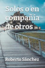 Solos o en compa?ía de otros