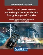 FlexPDE and Finite Element Method Applications in Thermal Energy Storage and Cavities