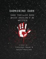 Darkening Dark