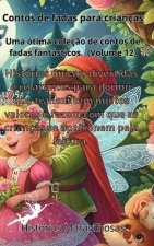 Contos de fadas para crianças Uma ótima coleç?o de contos de fadas fantásticos.(Volume 12)