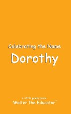 Celebrating the Name Dorothy