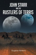 John Starr And The Rustlers Of Terris