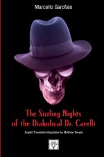 The Sizzling Nights of the Diabolical Dr. Carelli
