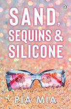 Sand, Sequins and Silicone
