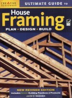 Ultimate Guide to House Framing, 3rd edition