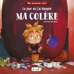 Le jour où j'ai dompté ma colère