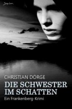 Die Schwester im Schatten