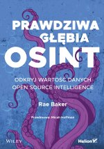 Prawdziwa głębia OSINT. Odkryj wartość danych Open Source Intelligence