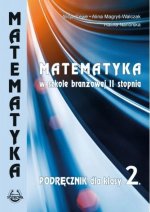 Matematyka w szkole branżowej II stopnia. Podręcznik dla klasy 2