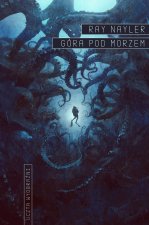 Góra pod morzem. Uczta wyobraźni