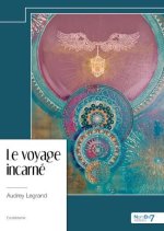 Le voyage incarné