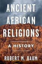 Ancient African Religions A History (Hardback)