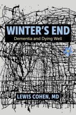 Winter's End Dementia and Dying Well (Paperback)