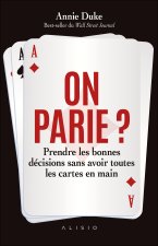 All-In ! ! Prendre les bonnes décisions sans avoir toutes les cartes en mains