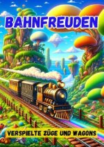 Bahnfreuden
