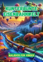 Kunterbunte Eisenbahnwelt
