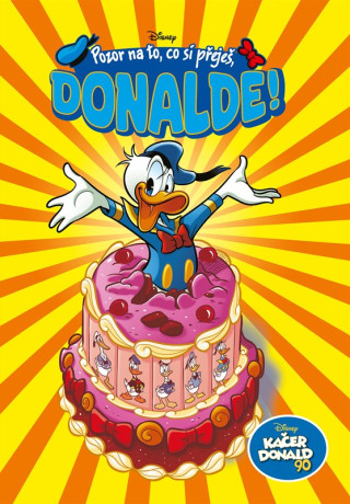 Kaďż˝er Donald 90 - Pozor na to, co si pďż˝ejeďż˝, Donalde!