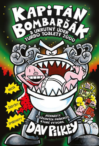 Kapitďż˝n Bombarďż˝ďż˝k 11: Kapitďż˝n Bombarďż˝ďż˝k a ukrutnďż˝ ďż˝der Turbo Toalety 2000