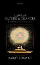 Laws of Nature and Chances What Breathes Fire into the Equations (Hardback)