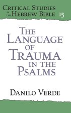 The Language of Trauma in the Psalms