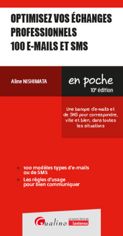 100 e-mails pour optimiser vos échanges professionnels