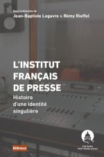 L'Institut français de presse, une identité singulière pour penser les médias