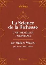 La Science de la Richesse - L'art d'éveiller l'abondance