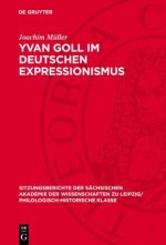 Yvan Goll im Deutschen Expressionismus