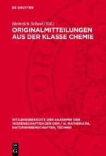Originalmitteilungen aus der Klasse Chemie