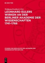 Leonhard Eulers Wirken an der Berliner Akademie der Wissenschaften 1741-1766