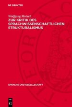 Zur Kritik des sprachwissenschaftlichen Strukturalismus