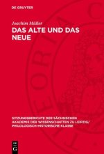 Das Alte und das Neue
