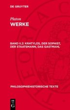 Kratylos, Der Sophist, Der Staatsmann, Das Gastmahl