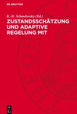 Zustandsschätzung und adaptive Regelung mit mikroelektronischen Mitteln