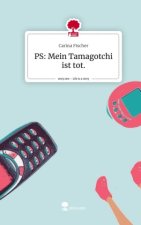 PS: Mein Tamagotchi ist tot.. Life is a Story - story.one