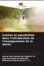 Limites et possibilités dans l'introduction de l'enseignement de la danse