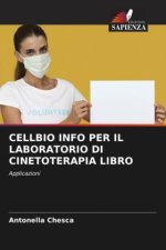 CELLBIO INFO PER IL LABORATORIO DI CINETOTERAPIA LIBRO