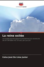 La reine exilée