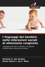 I linguaggi dei bambini nelle interazioni sociali di attenzione congiunta