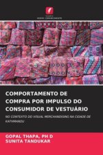 COMPORTAMENTO DE COMPRA POR IMPULSO DO CONSUMIDOR DE VESTUÁRIO