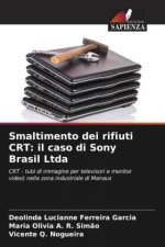 Smaltimento dei rifiuti CRT: il caso di Sony Brasil Ltda