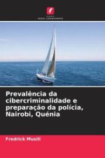 Prevalência da cibercriminalidade e preparação da polícia, Nairobi, Quénia