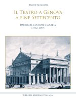 teatro a Genova a fine Settecento. Impresari, costume e società (1772–1797)