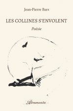Les collines s'envolent