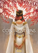 Conjurations, tome 1