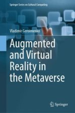 Augmented and Virtual Reality in the Metaverse