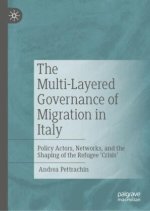 The Multi-Layered Governance of Migration in Italy