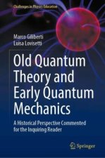 Old Quantum Theory and Early Quantum Mechanics