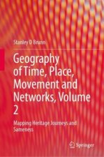 Geography of Time, Place, Movement and Networks, Volume 2
