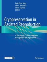 Cryopreservation in Assisted Reproduction